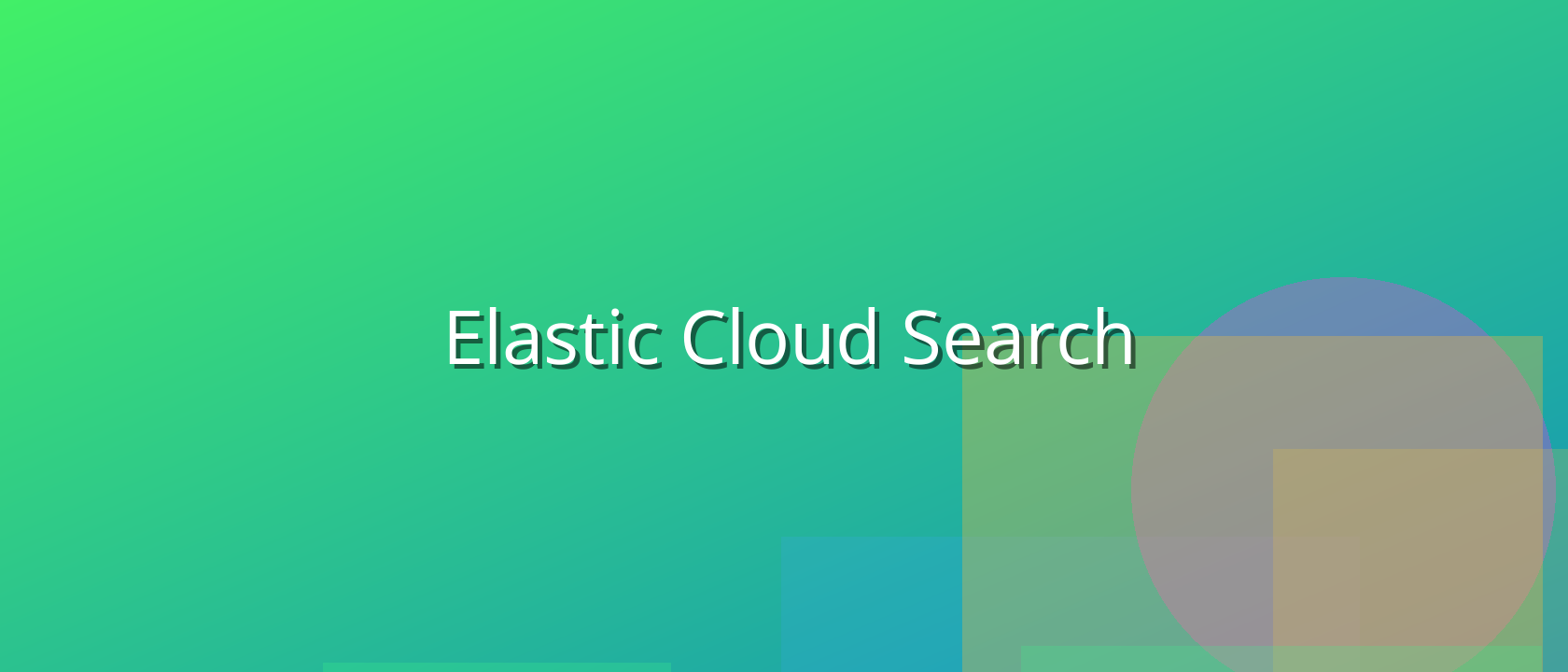 Unlock Powerful Search with Elastic Cloud Search: A Comprehensive Guide