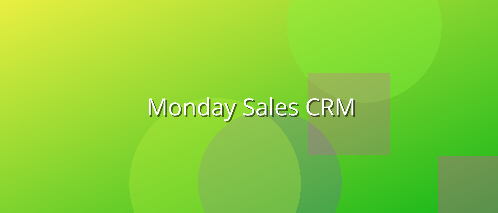 Supercharge Your Sales: A Deep Dive into Monday Sales CRM